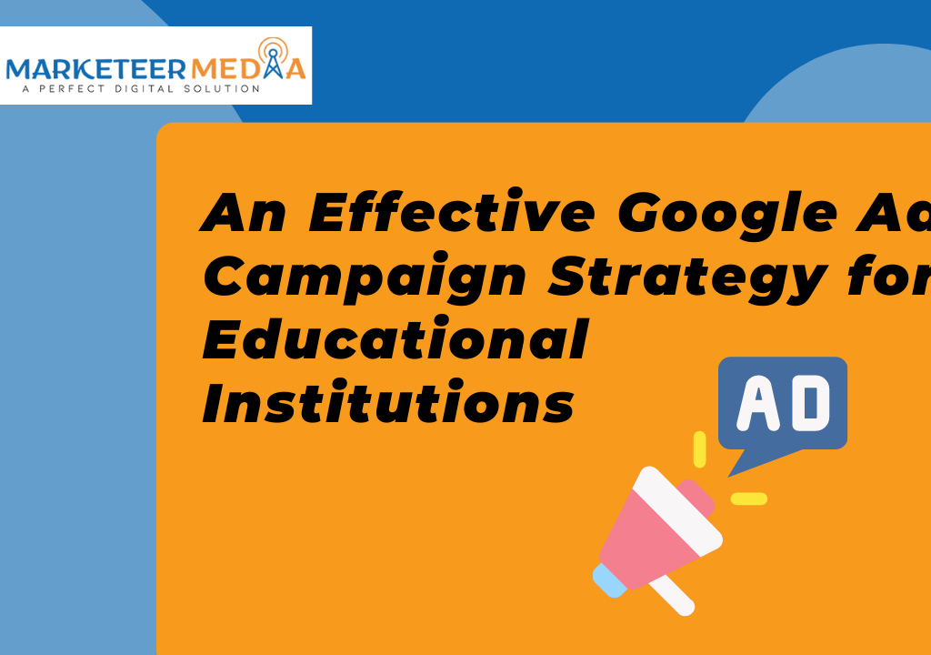 -Google-Ads-Campaign-Strategy-for-Educational-Institutions