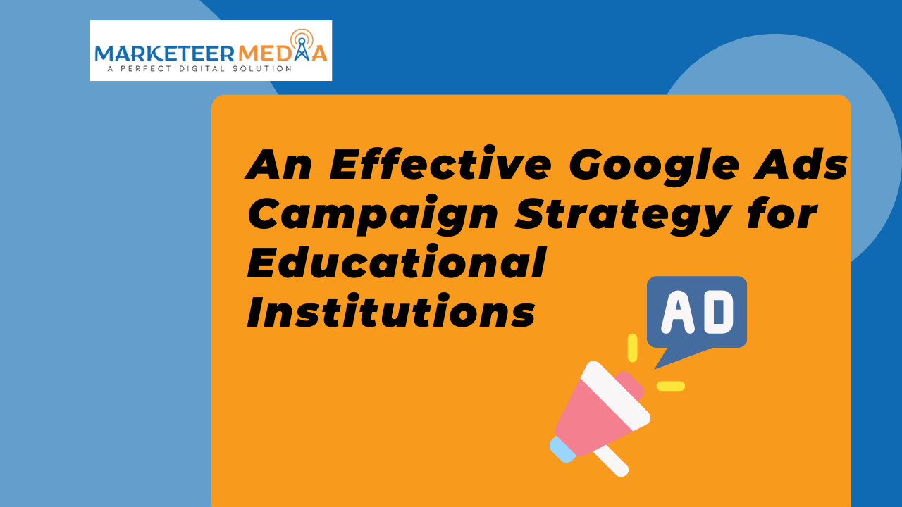 -Google-Ads-Campaign-Strategy-for-Educational-Institutions